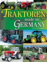 Traktoren made in Germany - Joachim M. Köstnick