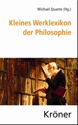 Kleines Werklexikon der Philosophie - 