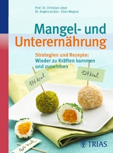 Mangel- und Unterernährung - Christian Löser, Angela Jordan, Ellen Wegner