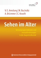 Sehen im Alter - Volker Eric Amelung, Nina Bucholtz, Anika Brümmer, Christian Krauth