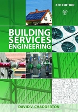 Building Services Engineering - Chadderton, David V.