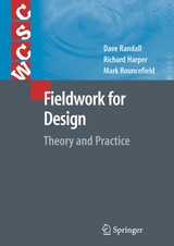 Fieldwork for Design - David Randall, Richard Harper, Mark Rouncefield