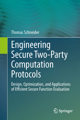 Engineering Secure Two-Party Computation Protocols - Thomas Schneider