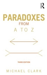 Paradoxes from A to Z - Clark, Michael