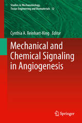 Mechanical and Chemical Signaling in Angiogenesis - 