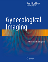 Gynecological Imaging - Jean Noel Buy, Michel A. Ghossain