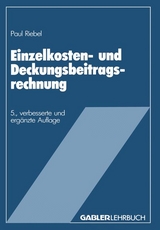 Einzelkosten- und Deckungsbeitragsrechnung - Paul Riebel