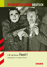 Interpretationen - Deutsch Goethe: Faust I - Rinnert, Andrea