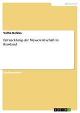 Entwicklung der Messewirtschaft in Russland - Volha Daleka