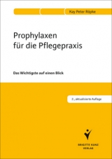 Prophylaxen für die Pflegepraxis - Röpke, Kay Peter