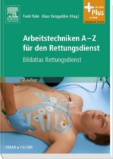 Arbeitstechniken A-Z für den Rettungsdienst - 