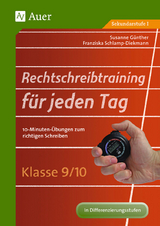 Rechtschreibtraining für jeden Tag Klasse 9/10 - Susanne Günther, Franziska Schlamp-Diekmann