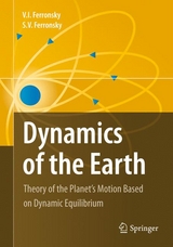 Dynamics of the Earth - V. I. Ferronsky, S.V. Ferronsky