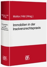 Immobilien in der Insolvenzrechtspraxis - 