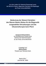 Bedeutung der Stewart-Variablen des Säuren-Basen-Status für die Diagnostik ausgewählter Erkrankungen und die Infusionstherapie beim Pferd - Mehdi Balali