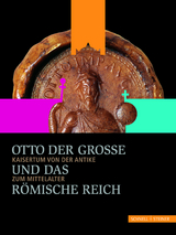 Otto der Große und das Römische Reich - 