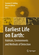 Earliest Life on Earth: Habitats, Environments and Methods of Detection - 