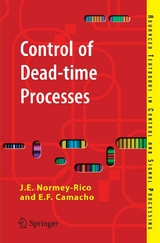 Control of Dead-time Processes - Julio E. Normey-Rico