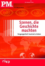 P.M. Szenen, die Geschichte machten - Blumenthal, P.J.