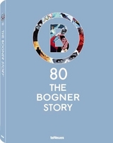 Bogner Moments 1932-2012 -  Bogner