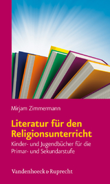 Literatur für den Religionsunterricht - Mirjam Zimmermann