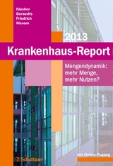 Krankenhaus-Report 2013 - Jürgen Klauber