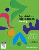 Psychiatric and Mental Health Nursing - Elder, Ruth; Evans, Katie; Nizette, Debra