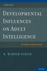 Developmental Influences on Adult Intelligence - Schaie, K. Warner