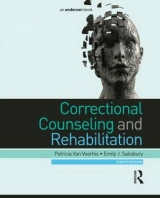 Correctional Counseling and Rehabilitation - Van Voorhis, Patricia; Salisbury, Emily J.