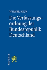 Die Verfassungsordnung der Bundesrepublik Deutschland - Werner Heun