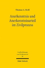 Anerkenntnis und Anerkenntnisurteil im Zivilprozess - Thomas A. Heiß