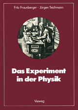 Das Experiment in der Physik - Fritz Fraunberger