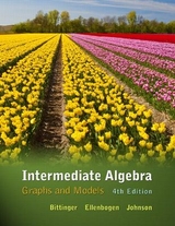 Intermediate Algebra - Bittinger, Marvin; Ellenbogen, David; Johnson, Barbara