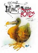 Extinct Boids - Steadman, Ralph; Levy, Ceri