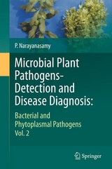 Microbial Plant Pathogens-Detection and Disease Diagnosis: - P. Narayanasamy