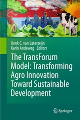 The TransForum Model: Transforming Agro Innovation Toward Sustainable Development - 