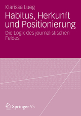 Habitus, Herkunft und Positionierung - Klarissa Lueg