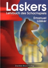 Laskers Lehrbuch des Schachspiels - Emanuel Lasker