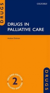 Drugs in Palliative Care - Dickman, Andrew