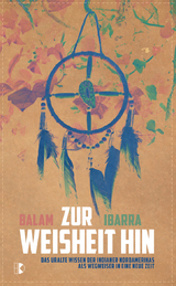 Zur Weisheit hin - Balam Ibarra