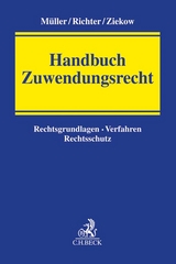 Handbuch Zuwendungsrecht - Hans-Martin Müller, Bettina Richter, Jan Ziekow