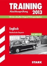 Training Abschlussprüfung Realschule Bayern / Englisch mit MP3-CD 2013 - Jenkinson, Paul; Huber, Konrad