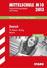 Abschluss-Prüfungsaufgaben Hauptschule/Mittelschule Bayern / Deutsch 10. Klasse M-Zug mit MP3-CD 2013 - Bayer, Werner; Meierhöfer, Bernd; Spreitzer-Hochberger, Annette