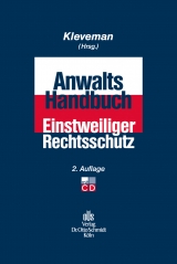 Anwalts-Handbuch Einstweiliger Rechtsschutz - 