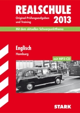 Abschluss-Prüfungsaufgaben Realschule Hamburg / Englisch mit MP3-CD 2013 - Jenkinson, Paul; Sockolowsky, Wencke; Haseleu, Michael; Redaktion; Wallace, Berend