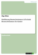 Einführung Brustschwimmen & Technik Brustschwimmen für Kinder - Olga Ritter