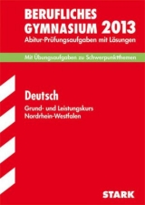 Berufskolleg Nordrhein-Westfalen / Deutsch Grund- und Leistungskurs 2013 - Frigge, Reinhold; Drossos, Konstantindos