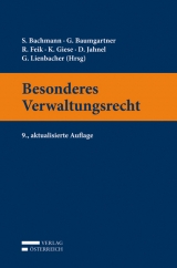 Besonderes Verwaltungsrecht - Bachmann, Susanne; Baumgartner, Gerhard; Feik, Rudolf; Giese, Karim; Jahnel, Dietmar; Lienbacher, Georg