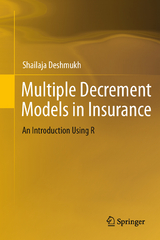 Multiple Decrement Models in Insurance - Shailaja Rajendra Deshmukh