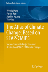 The Atlas of Climate Change: Based on SEAP-CMIP5 - Wenjie Dong, Fumin Ren, Jianbin Huang, Yan Guo